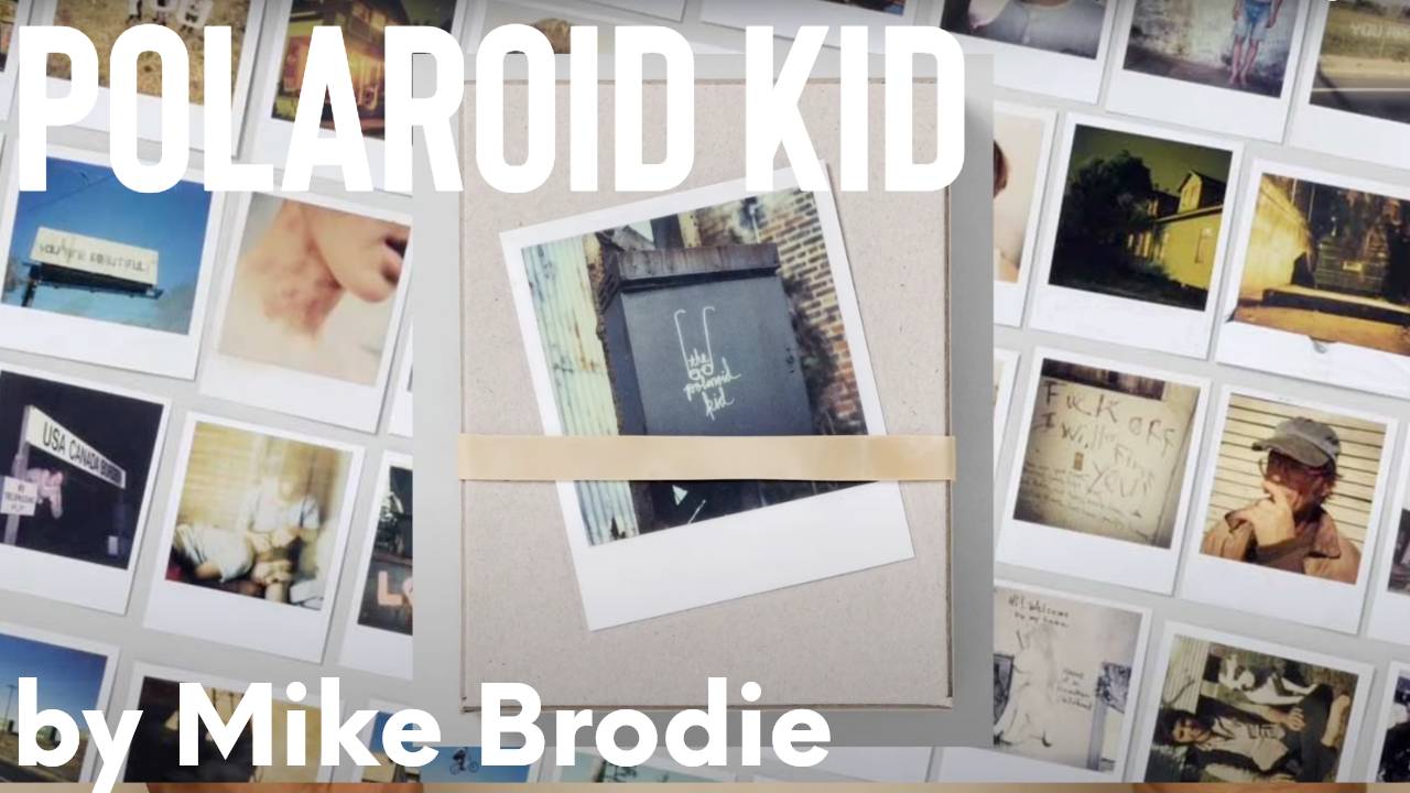 POLAROID KID by Mike Brodie